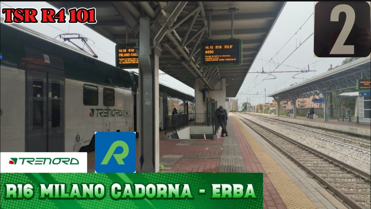🚉 TSR R4 101 sulla linea 🟢 R16 da MILANO CADORNA a ERBA