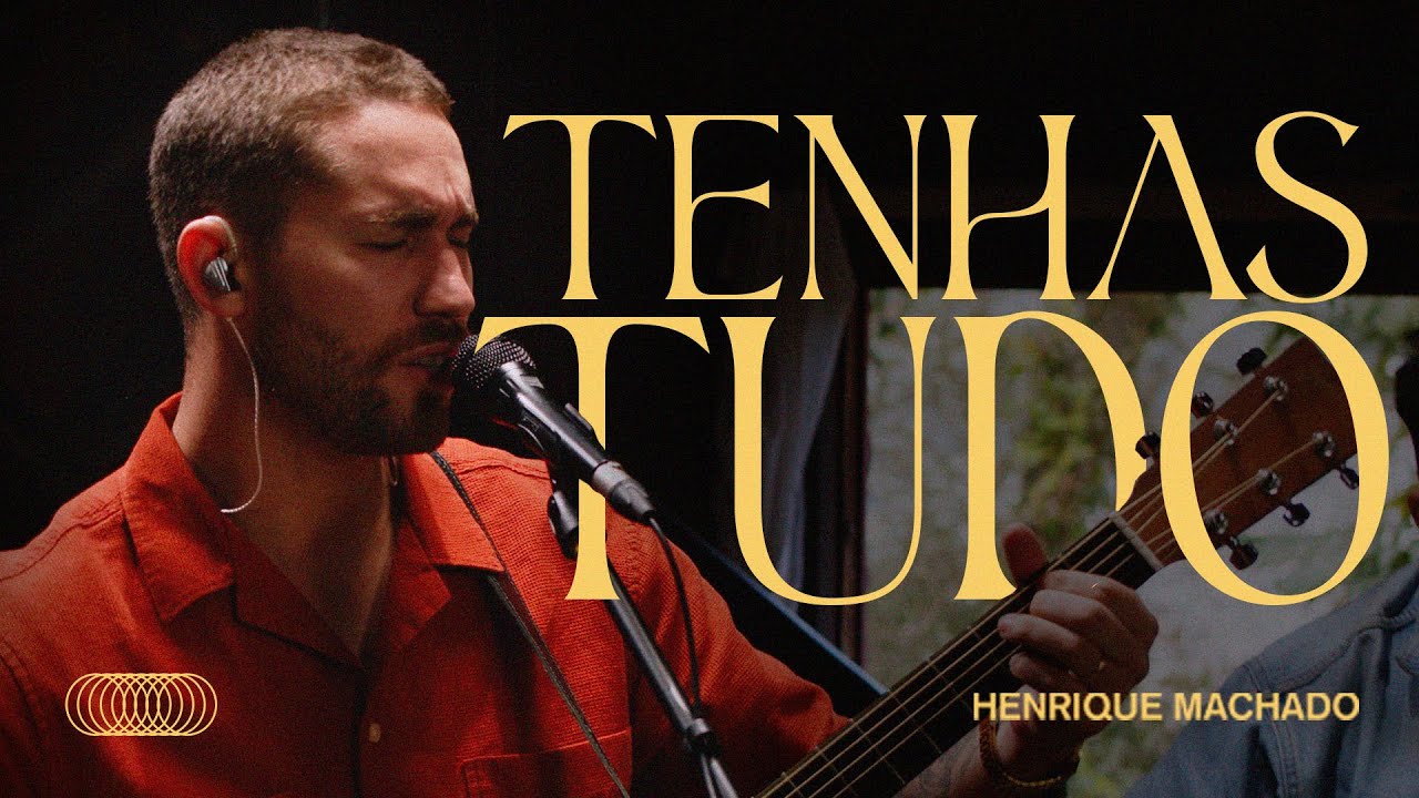 TENHAS TUDO - Henrique Machado [ANTINOMIA]