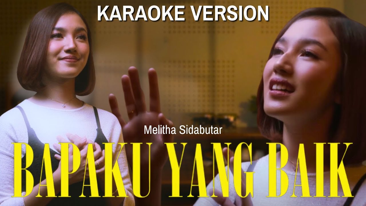 Bapaku Yang Baik - Melitha Sidabutar  [Official Karaoke]