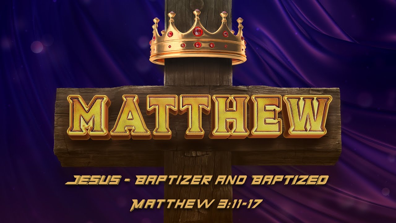 От Матфея 3:11-17 | Иисус &mdash; крестящий и крестившийся