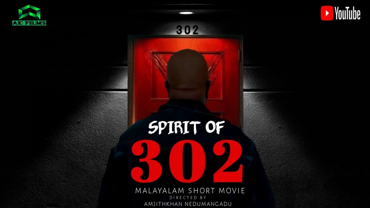 SPIRIT OF 302 | Malayalam Short Movie | Amjithkhan Nedumangadu | New Short Film |