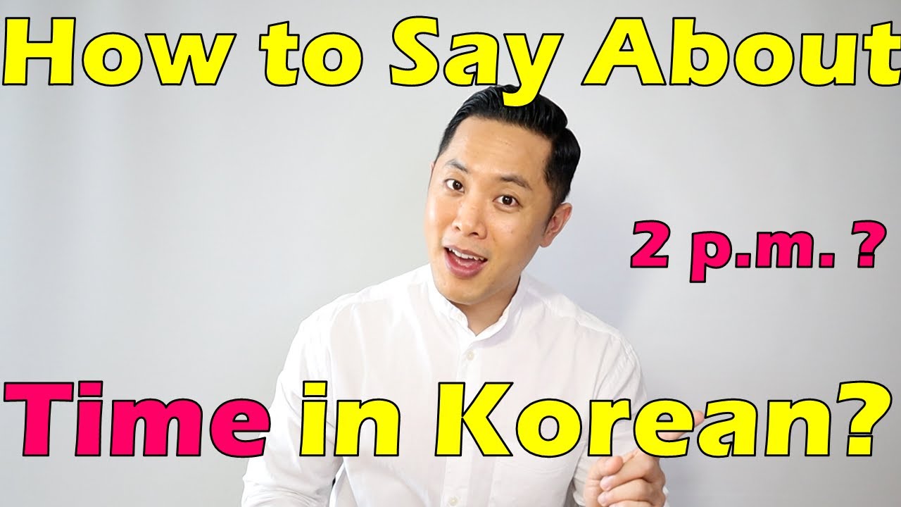 How to say about Time in Korean