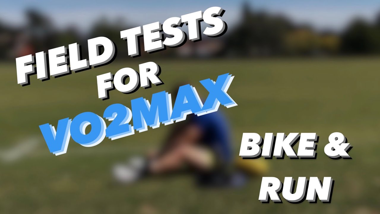 FIELD TESTS FOR VO2MAX: Get your Data Without the Lab!