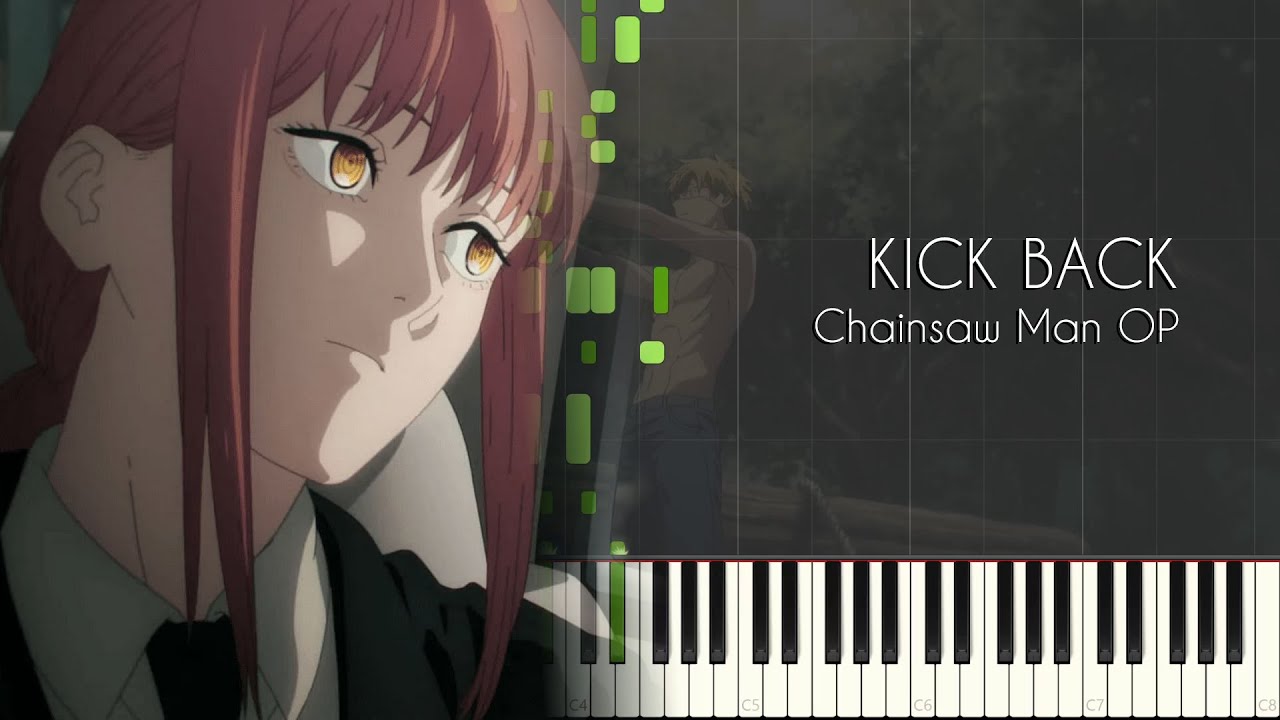 [FULL] KICK BACK - Chainsaw Man OP - Piano Arrangement [Synthesia]