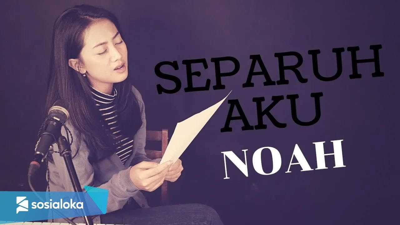 SEPARUH AKU - NOAH | MICHELA THEA