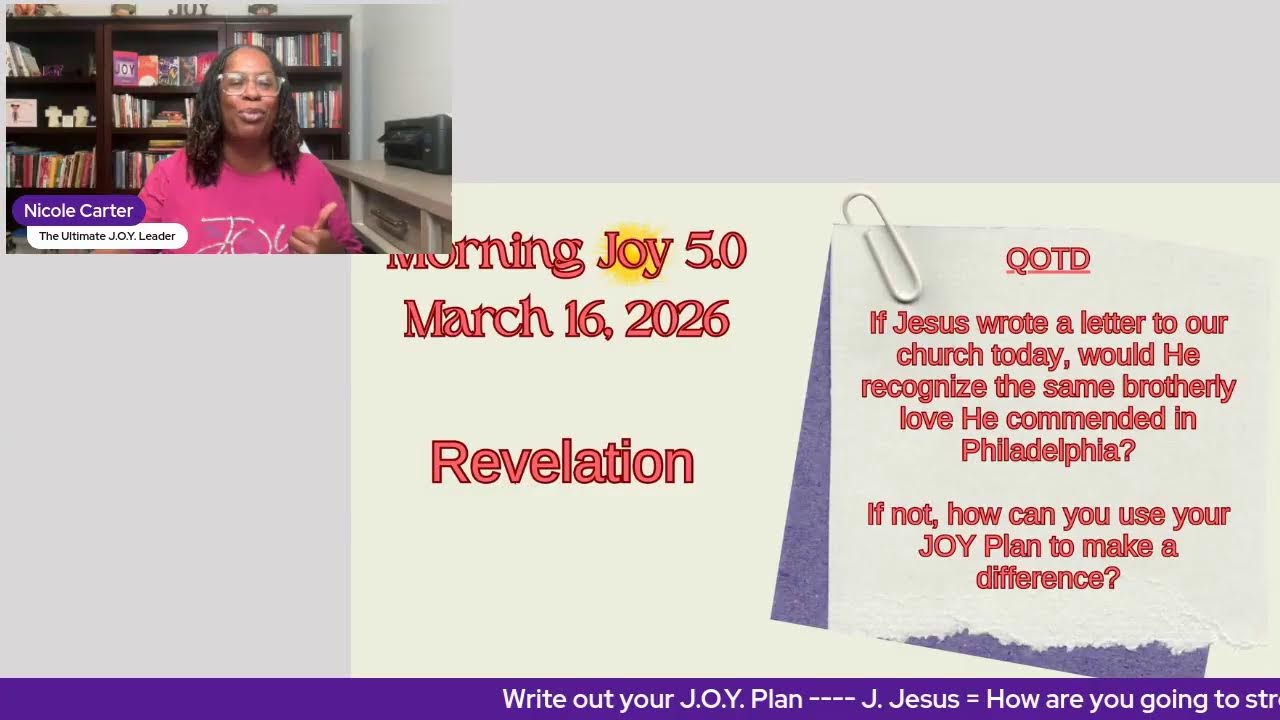 MORNING J.O.Y. 03/17/26 JOY in Revelation with Neva & Janice!