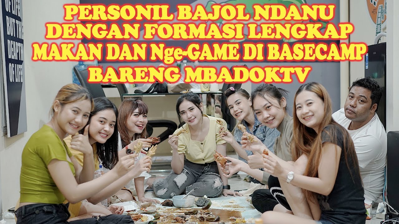 Personil Bajol Ndanu dengan Formasi Lengkap Makan dan Nge-Game di Basecamp Bareng Mbadoktv