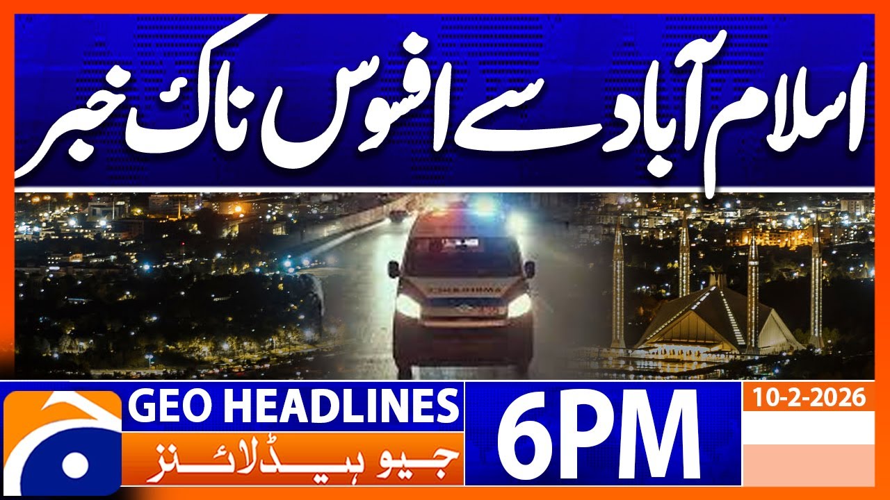 Geo News Headlines 6 PM | 10th February 2026