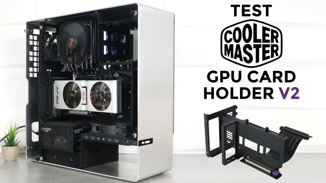 [Cowcot TV] Test COOLER MASTER UNIVERSAL VERTICAL GPU CARD HOLDER V2 : trop trop pratique