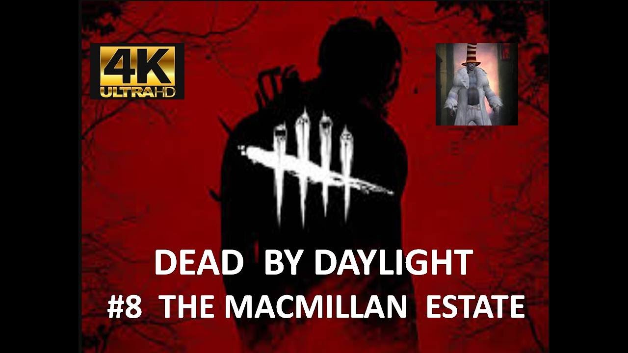 DEAD BY DAYLIGHT | TRAPPER  The Macmillan Estate | 4K HDR 60fps