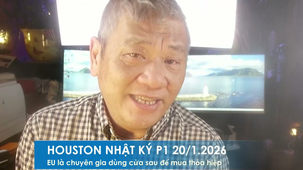 HOUSTON NHẬT KÝ P1 20/1/2026