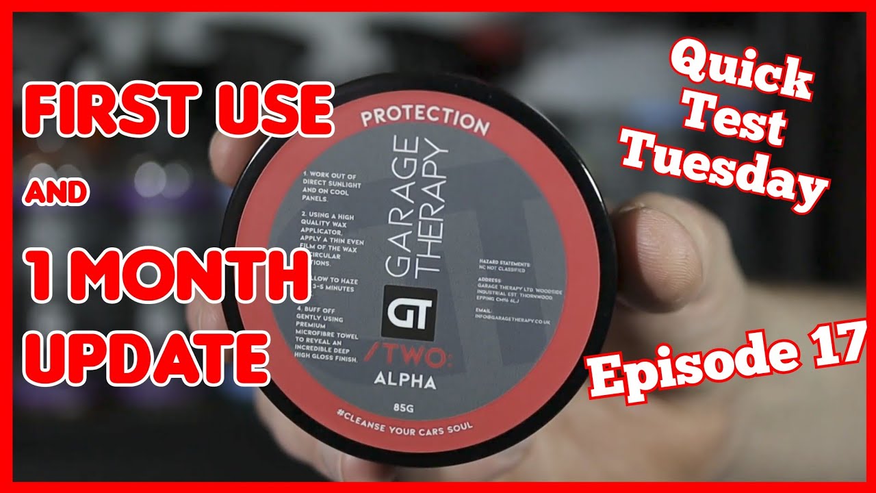 Garage Therapy ONE Alpha WAX - First Use AND 4 Week Update!!! Ep017 #carwash #cardetailing #carcare