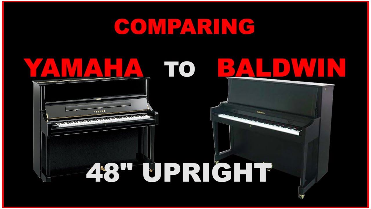 Yamaha U1 Compared to Baldwin BP1 - Side BY Side