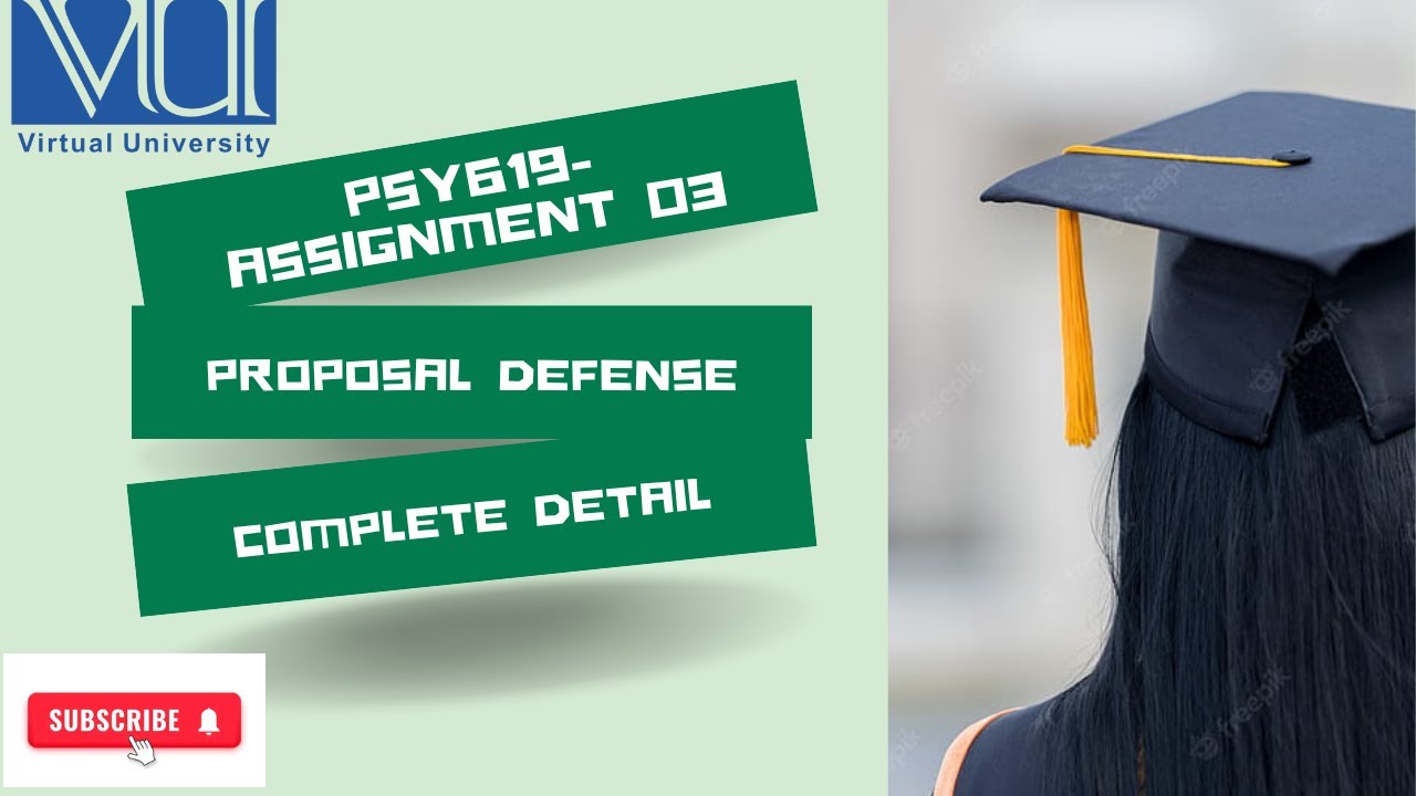 PSY619 Final Project Psychology Assignment 3 fall 2023 Proposal Defense how to prepare viva and PPTs