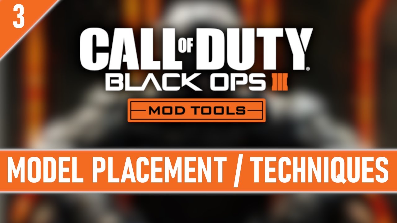 Учебное пособие по инструментам для моддинга Black Ops III — Эпизод 3 — Размещение моделей и мето...