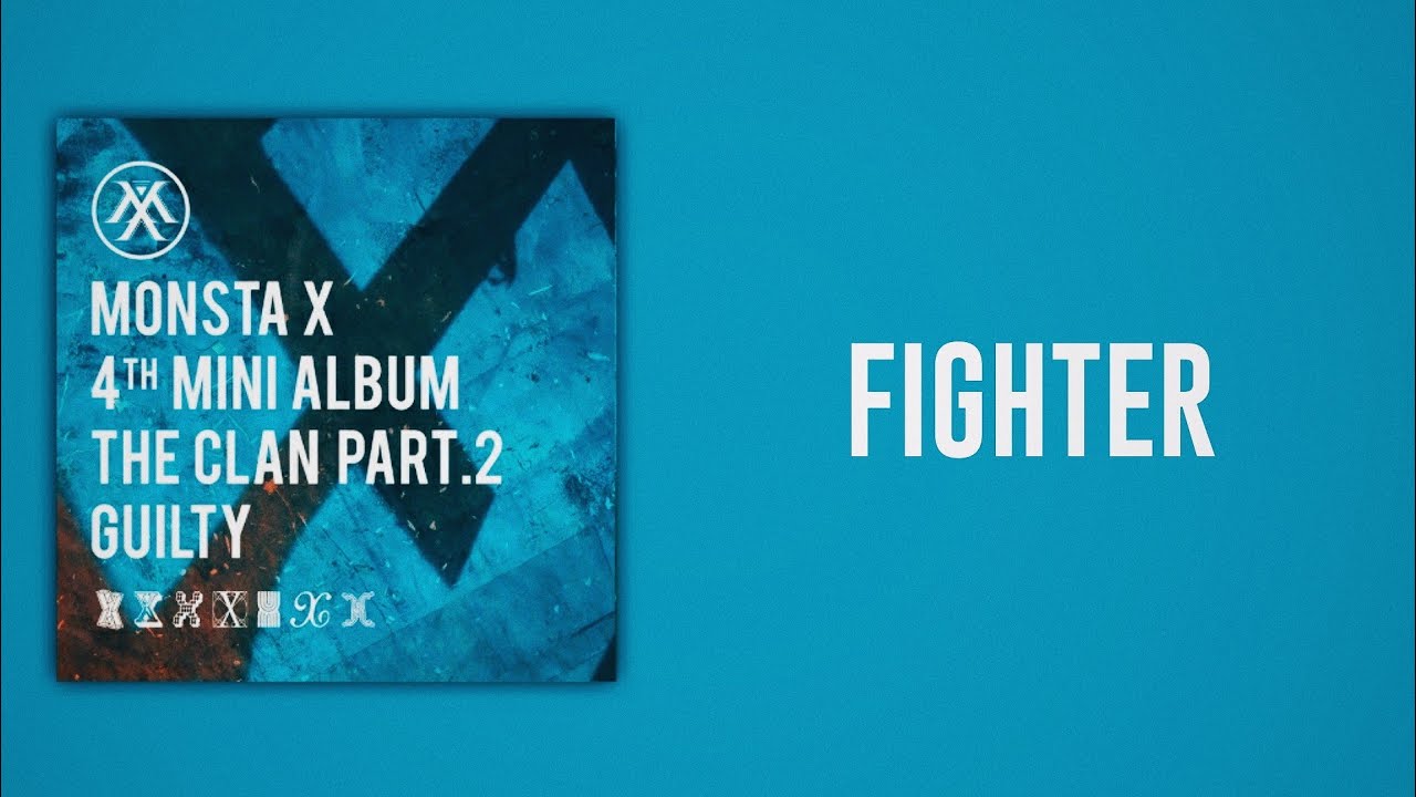 Monsta X (몬스타엑스) - Fighter (Slow Version)