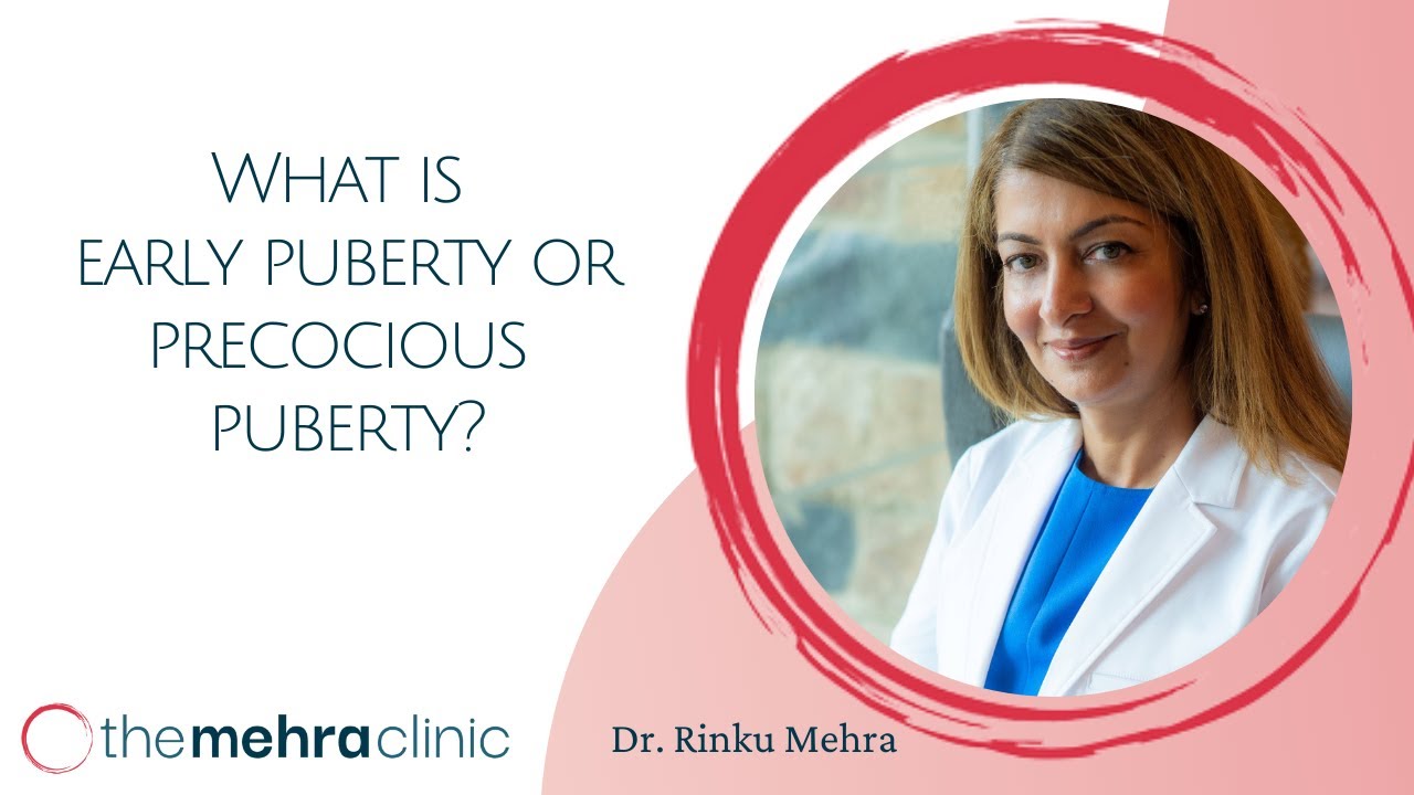 What is Early Puberty or Precocious Puberty?