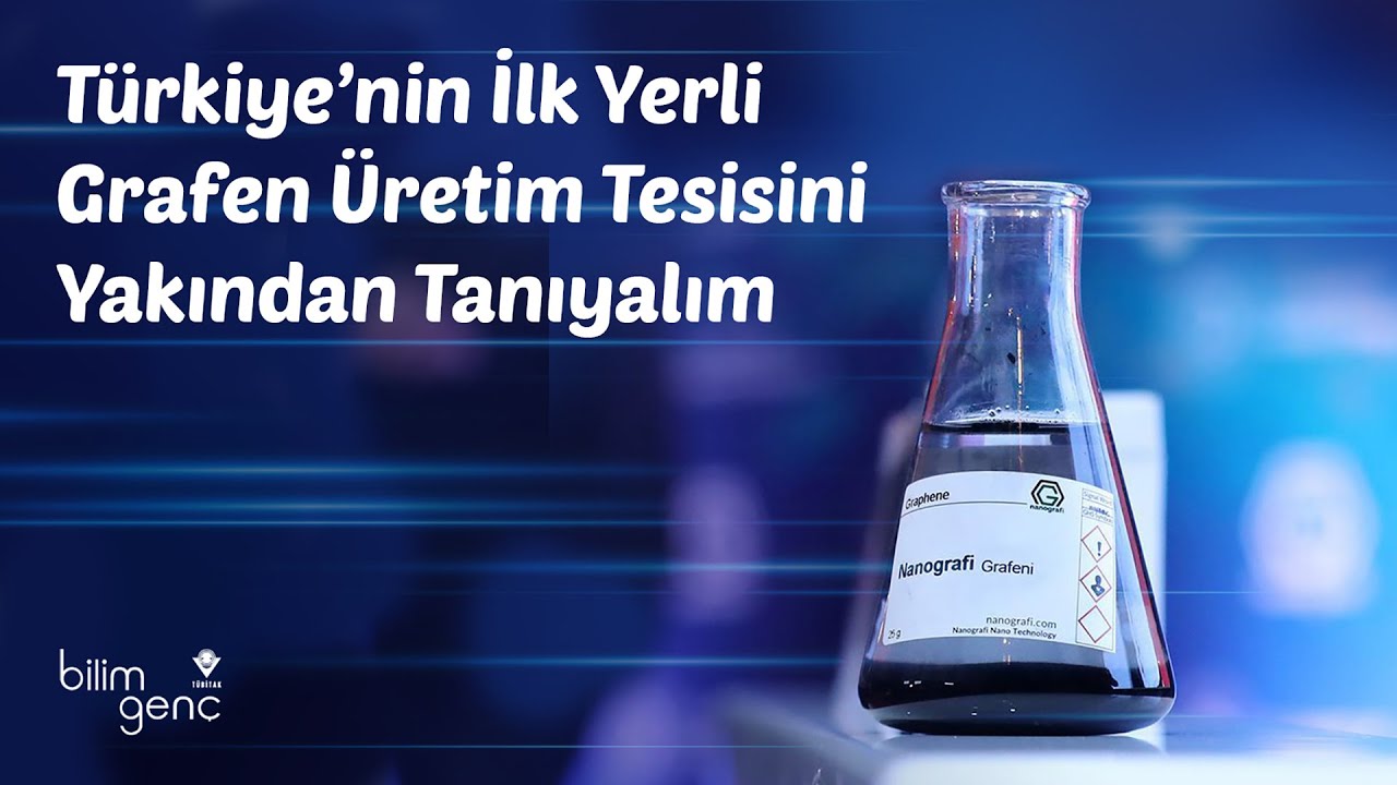 Türkiye’nin İlk Yerli Grafen Üretim Tesisini Yakından Tanıyalım