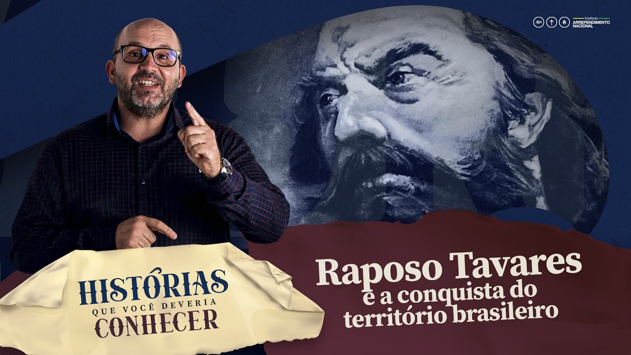 Raposo Tavares e a conquista do território brasileiro |  Histórias - 4 | #HistóriadoBrasil