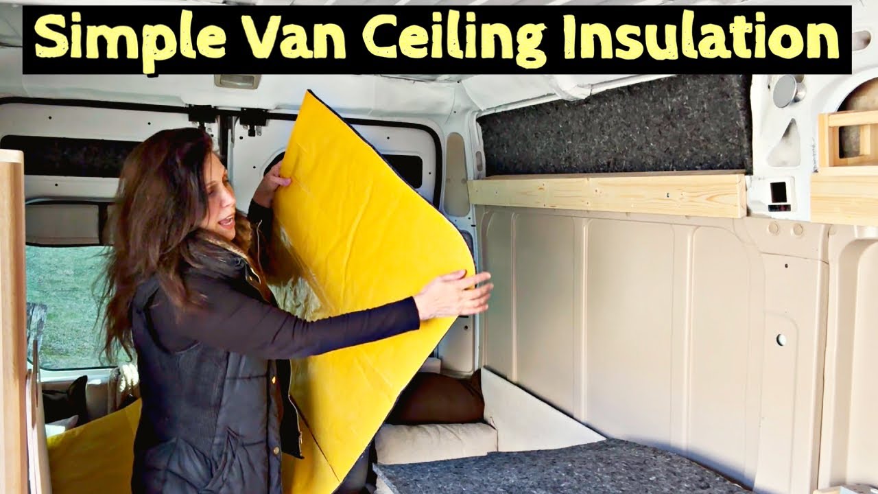 Simple Ceiling Insulation | Ram Promaster Build (Ep.13)
