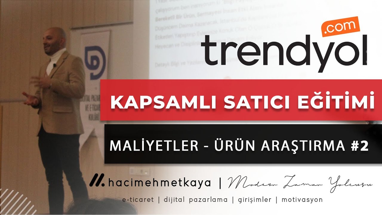Trendyol Satış Eğitimi - Maliyet Hesaplama ve Satacak Ürün Bulmak - Anahtar Kelimeler #2