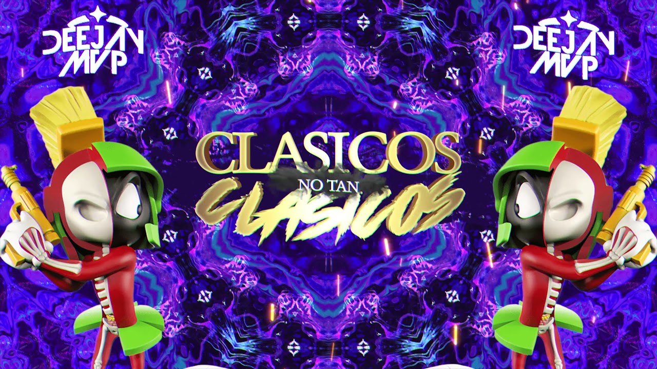 CLASICOS NO TAN CLASICOS (Aleteo, Zapateo, Tribalin) DJ MVP 2021