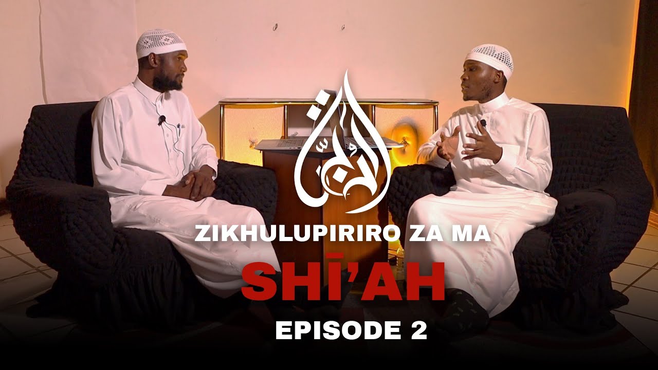 Zikhulupiriro za ma Shī'ah - Episode 2