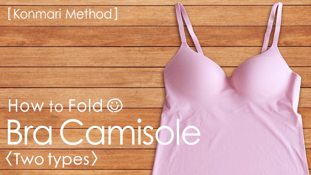 [KonMari Method] How to fold Bra Camisole〈Two types〉  -English edition-