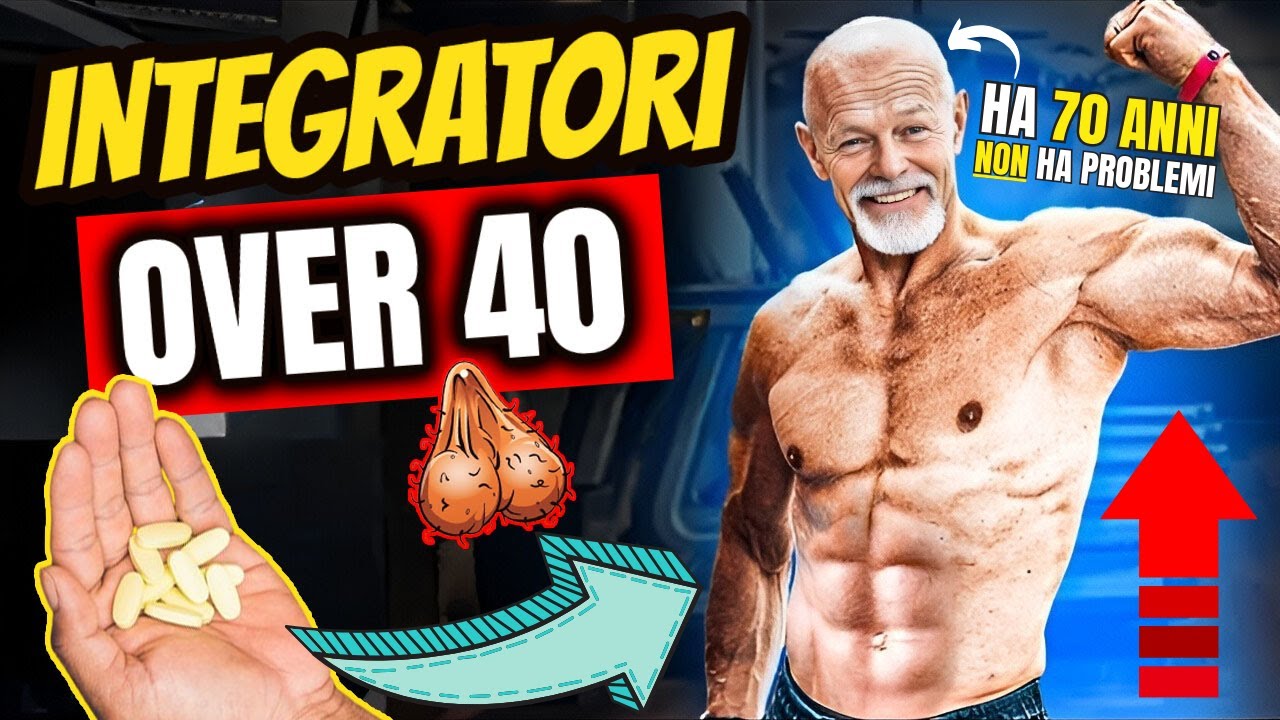 (OVER 40) 9 INTEGRATORI che deve ASSUMERE qualsiasi UOMO...