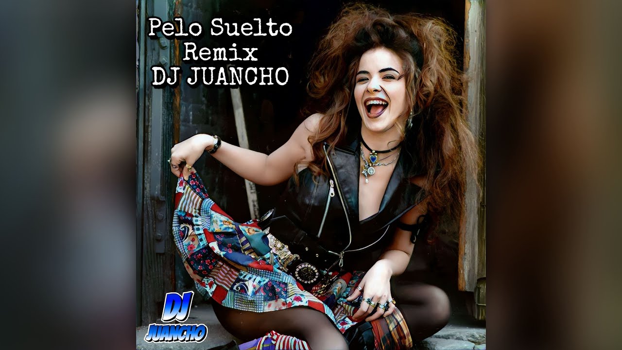 Pelo Suelto - Gloria Trevi [Remix DJ JUANCHO]