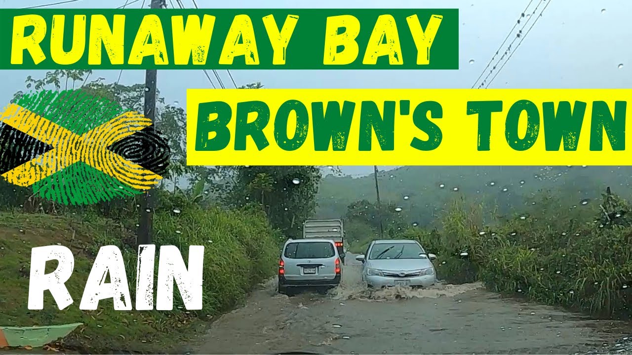 HEAVY RAIN | RUNAWAY BAY | BROWN'S  TOWN | ST. ANN | #JAMAICA