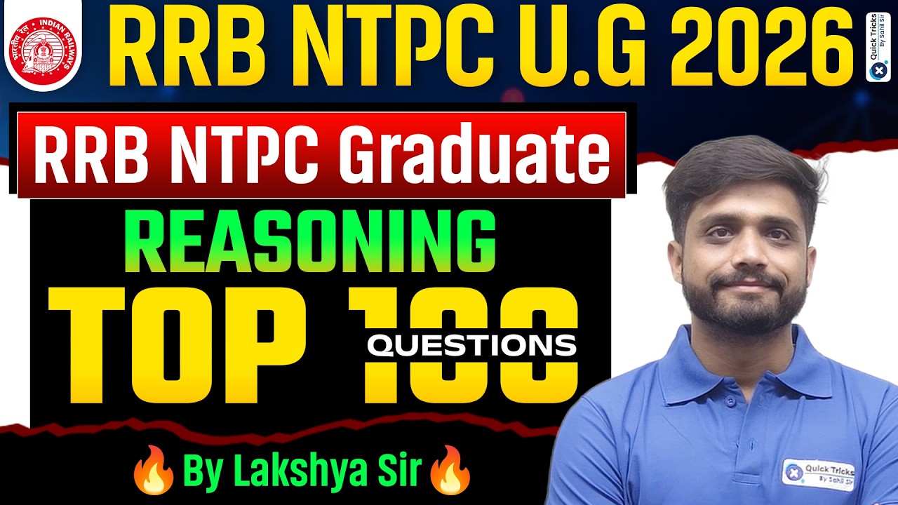 🚨 RRB NTPC UG 2026 | NTPC Reasoning Top 100 Question 🔥 | Lakshya sir