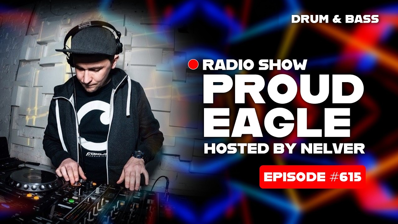 Nelver - Proud Eagle Radio Show #615 [Pirate Station Radio] (11-03-2026) | Drum and Bass