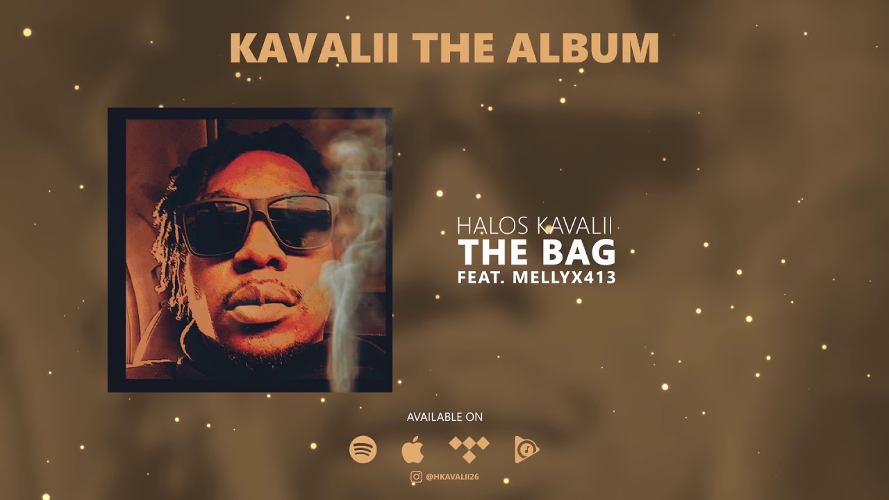 Halos Kavalii &ldquo;The Bag&rdquo;feat.Mellyx413