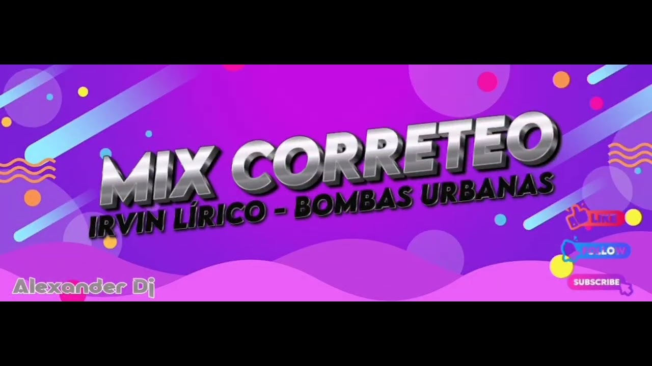 Bombas Urbanas (CORRETEO) - Irvin Lirico - Mix By Alexander Ortiz
