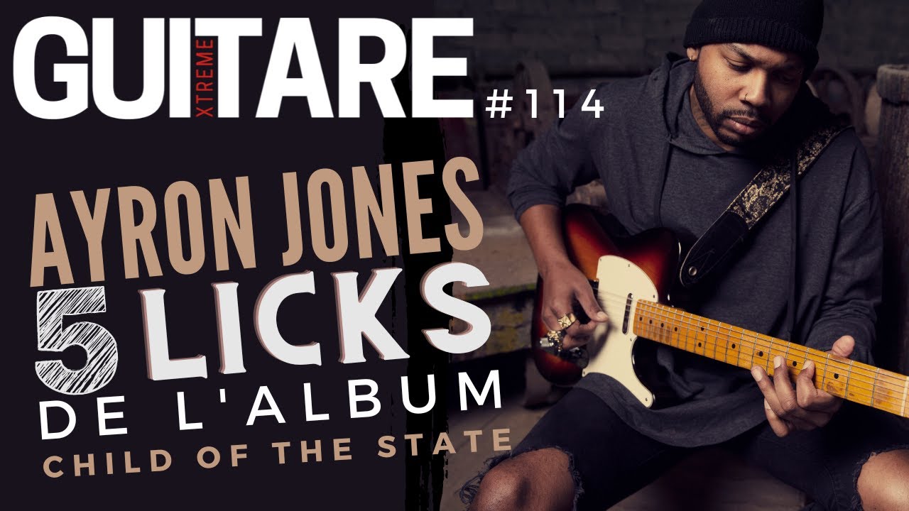 Ayron Jones - 5 licks de l'album 