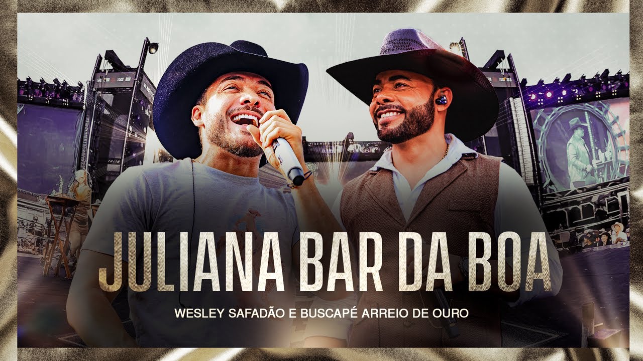 Wesley Safad&atilde;o e Buscap&eacute; Arreio de Ouro - Juliana Bar da Boa - Mu&iacute;do de Vaquejada