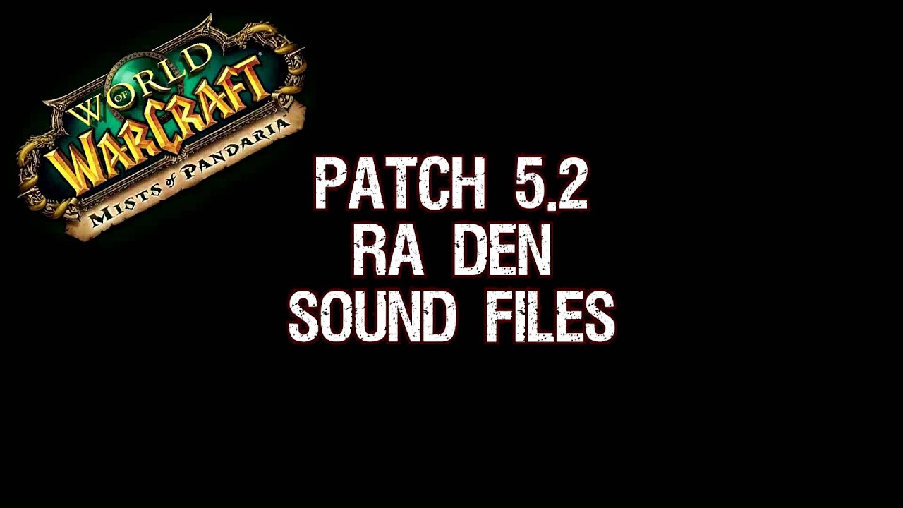 Patch 5.2 - Ra-Den Sound Files