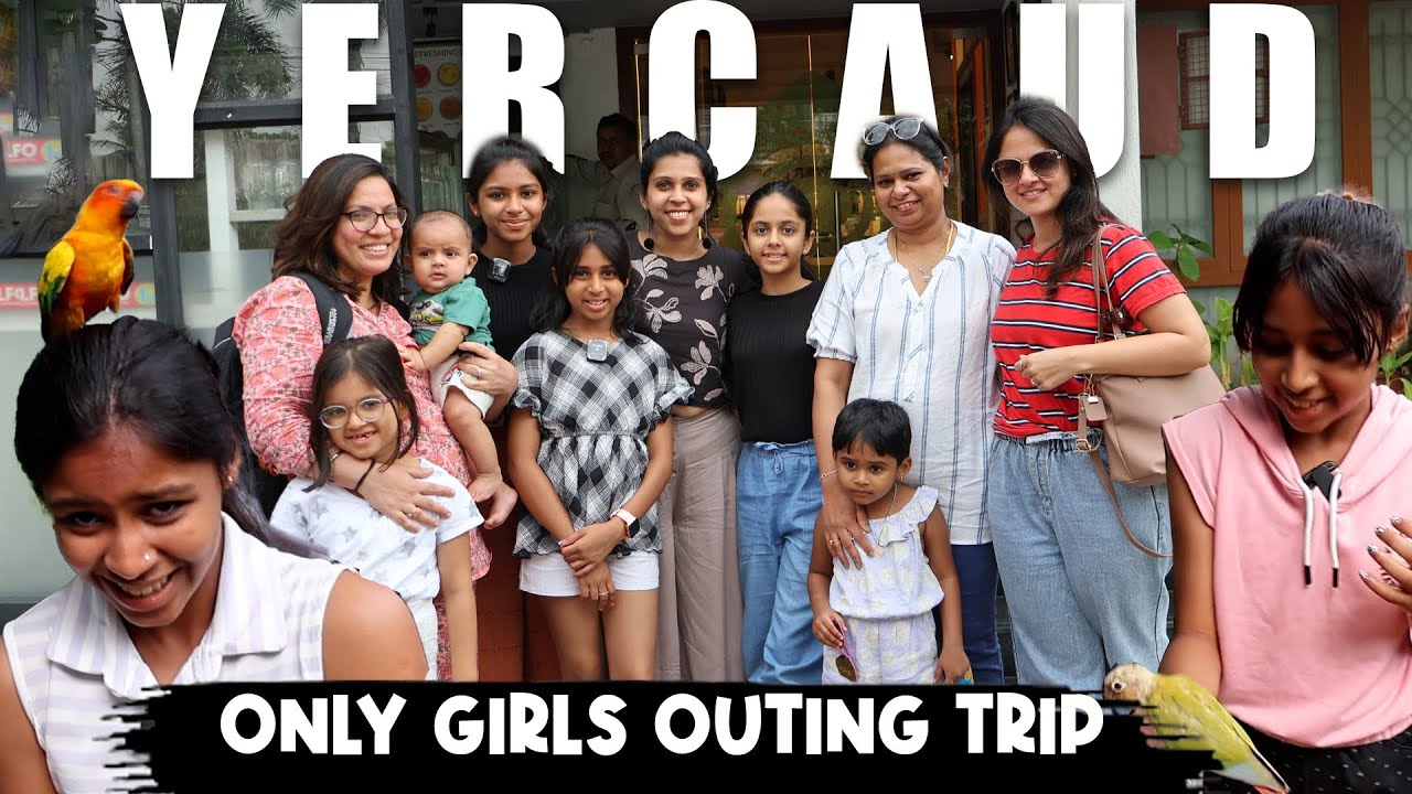Strictly Girls Only | Yercaud Trip #trip #tour #vlog #girlstrip #yercaud