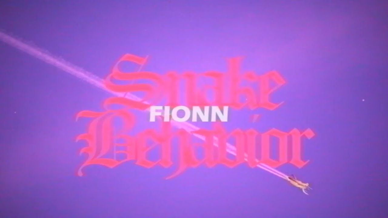 Fionn - Snake Behavior (Official Video)