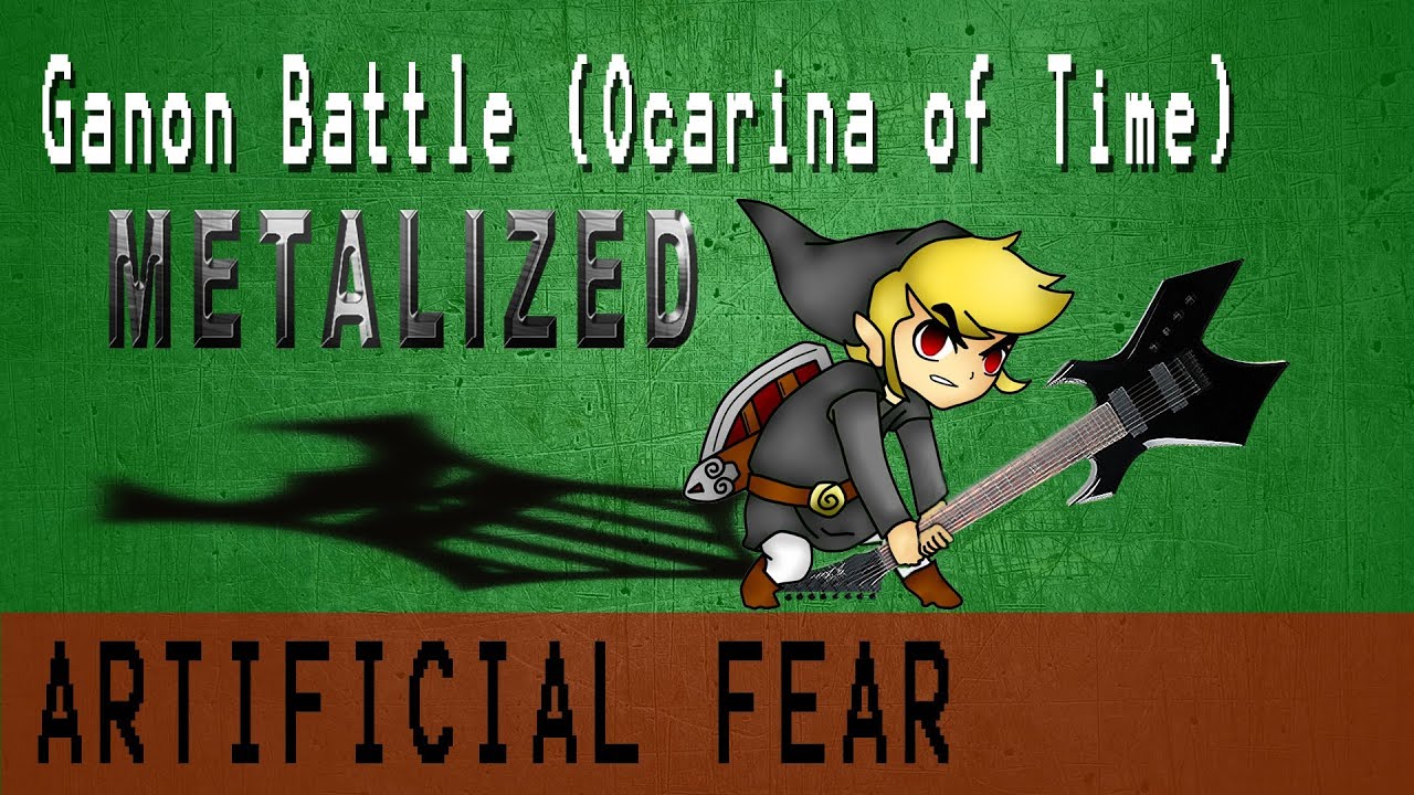 Ganon Battle from Ocarina of Time (Metalized) - Artificial Fear