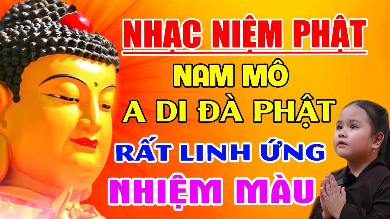 Nhạc Niệm Phật - NAM MÔ A DI ĐÀ PHẬT, Nghe Ít Phút CẦU GÌ ĐƯỢC ĐẤY, Phật Linh Ứng Nhiệm Màu