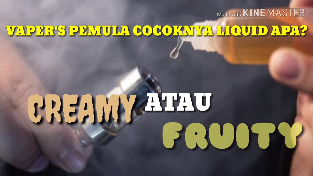 Tips vape pemula creamy apa fruity
