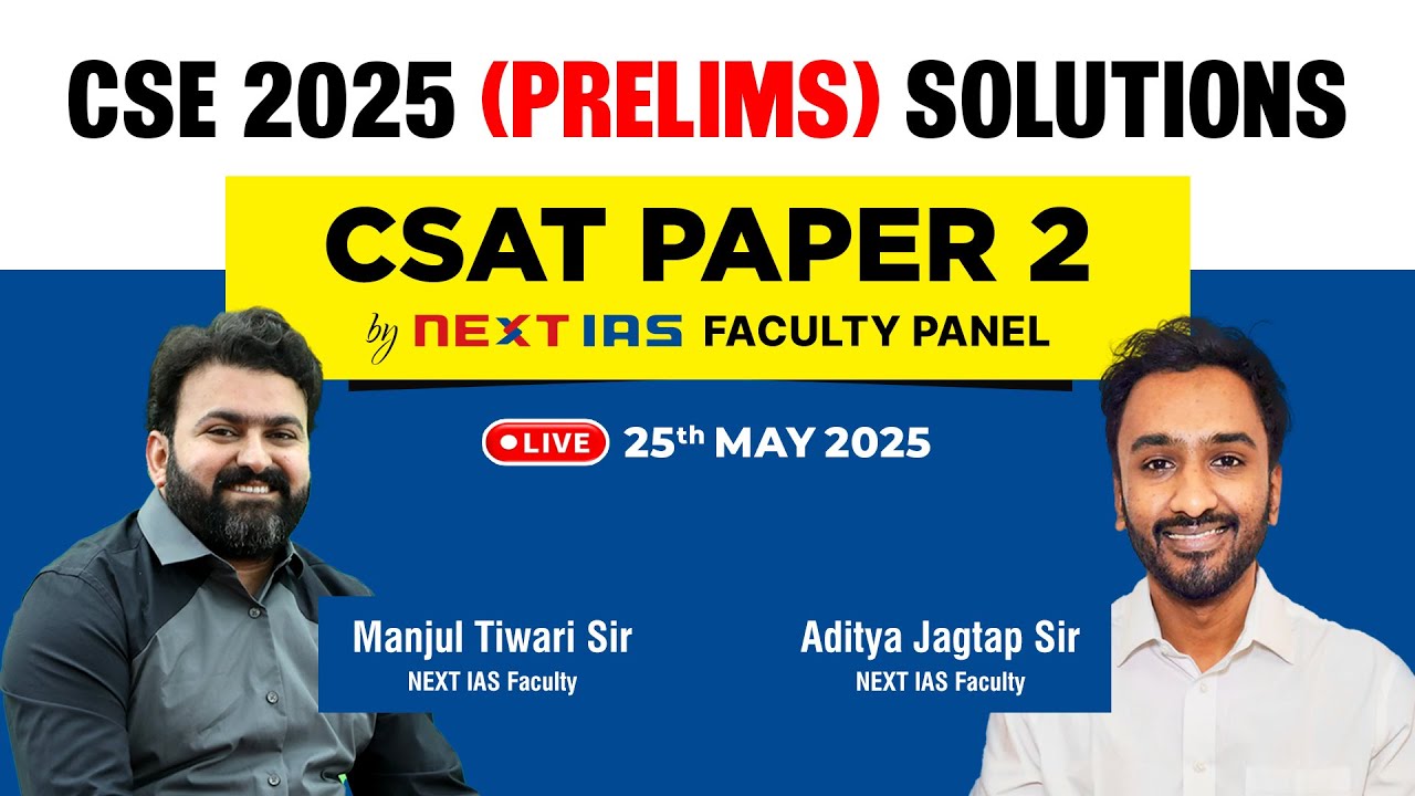 UPSC Prelims 2025 CSAT Paper 2 LIVE Discussion | CSE Prelims 2025 | NEXT IAS