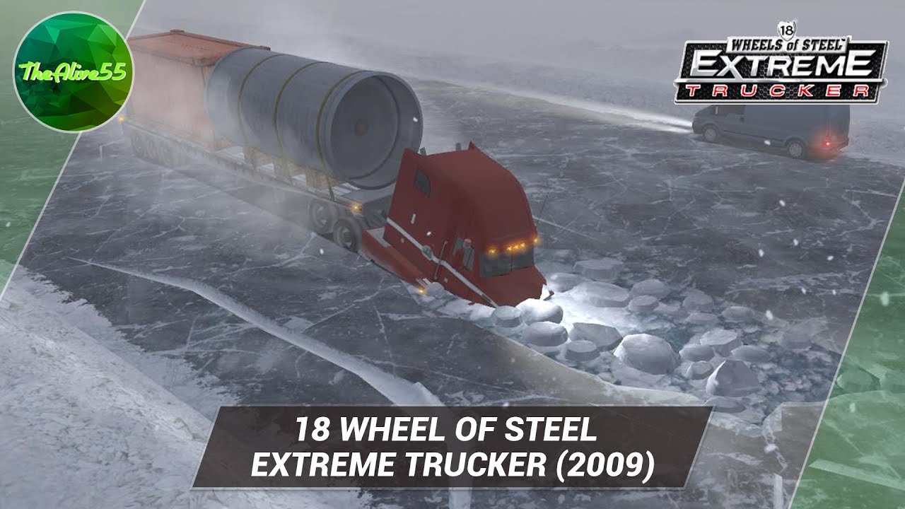 18 WHEEL OF STEEL - EXTREME TRUCKER (2009)