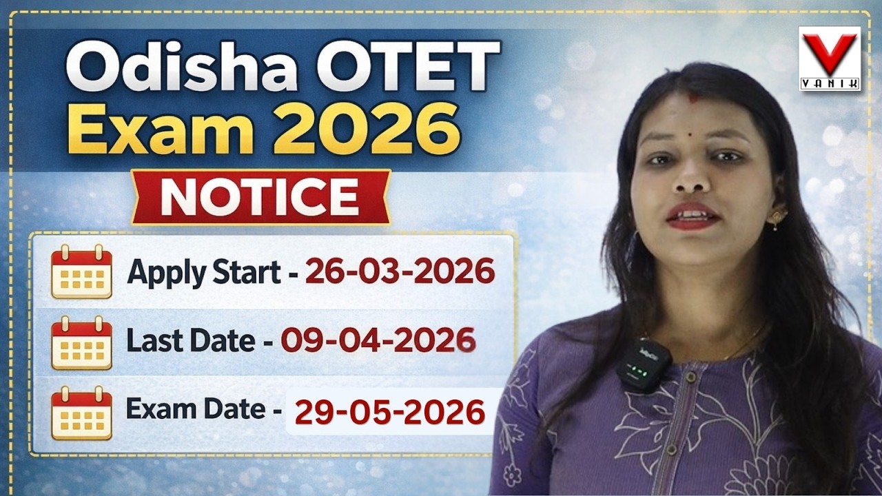 OTET 2026 Official Notification Out Now | Apply Online | Exam Date, Apply Date & Important Updates