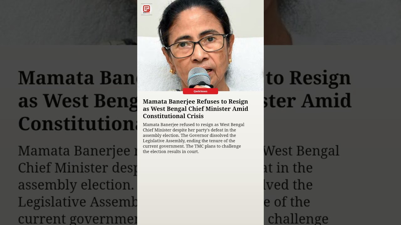 Constitutional Crisis in West Bengal: Mamata Banerjee Refuses to Resign