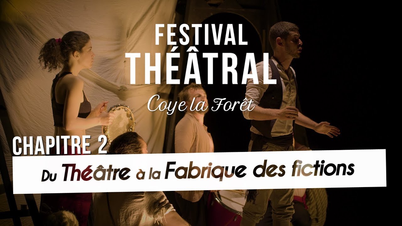 Film du Festival #2 | Du th&eacute;&acirc;tre &agrave; la fabrique de fictions