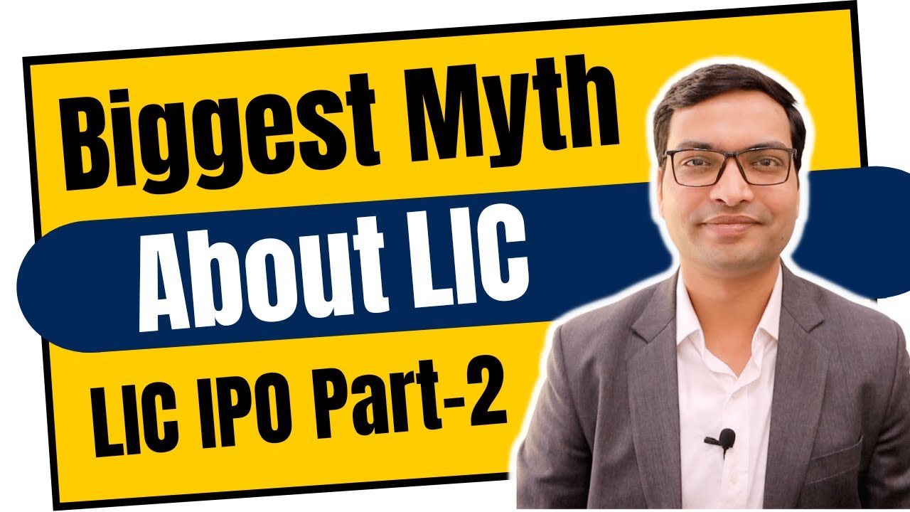 Biggest Myth about LIC - Part 2 | All About LIC IPO Review