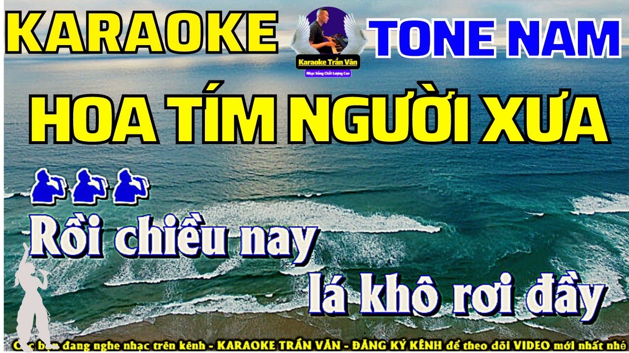 Karaoke Hoa Tím Người Xưa Tông Nam 2023 ➤ Nhạc Sống Trần Văn
